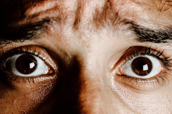 Fear in the eyes.